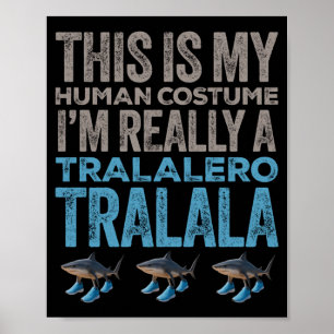 Póster Tra lalero Tralala Disfraz Humano Divertido Hallow