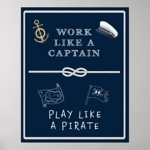 Póster Trabaja como un capitán, juega como un pirata