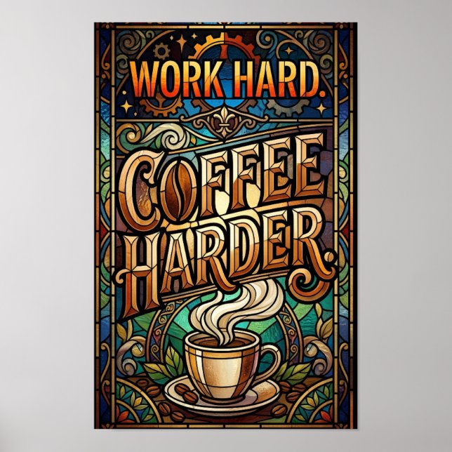 Póster trabaja duro café más duro (Frente)
