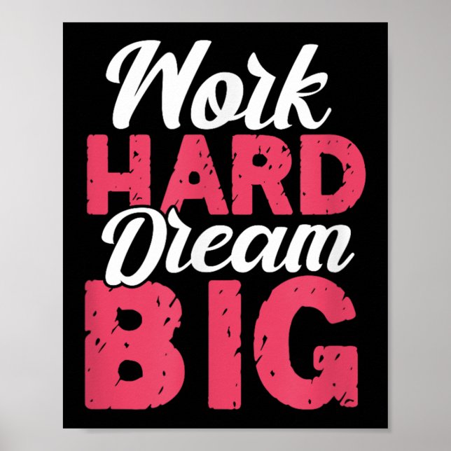 Póster Trabaja Duro Sueña Grande Motivación Inspiración Á (Frente)