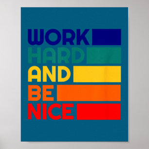 Póster Trabaja Duro Y Sé Amable Motivacional Vintage Siti