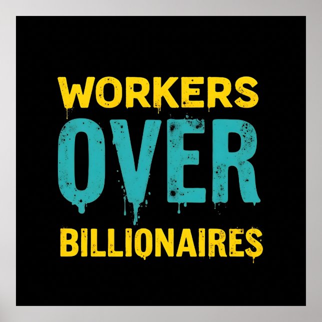 Póster Trabajadores Sobre Multimillonarios: Poder para el (Frente)
