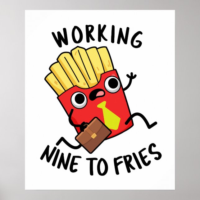 Póster Trabajando de nueve a papas fritas divertidas brom (Frente)