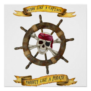 Póster Trabajar como un capitán Fiesta como un pirata