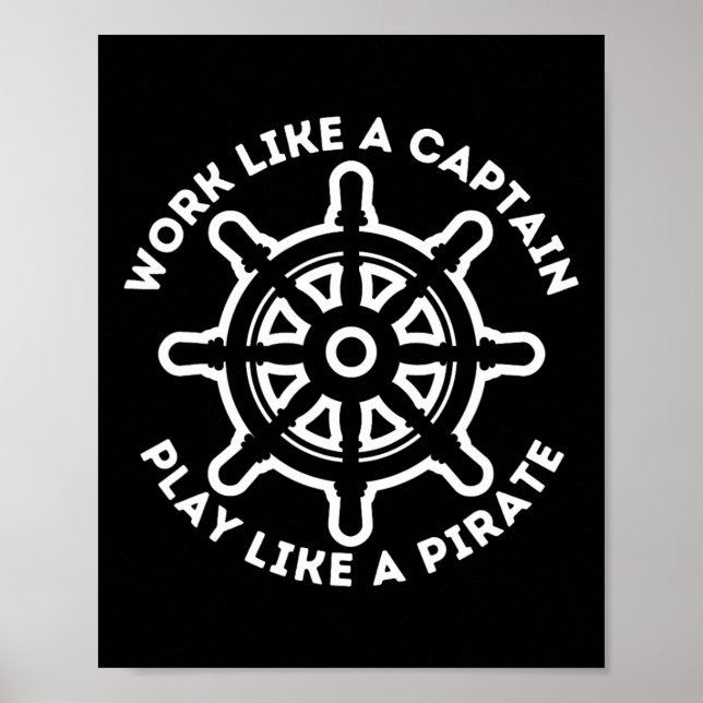 Póster Trabajar Como Un Capitán Jugar Como Un Pirata - Bo (Frente)
