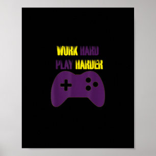Póster Trabajar duro jugar tan duro juegos de video juego