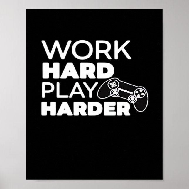 Póster Trabajar duro para jugar duro clásico esencial (Frente)