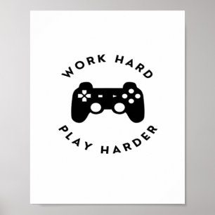 Póster Trabajar duro para jugar tan duro diseño clásico
