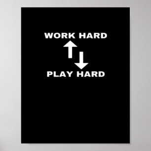 Póster Trabajar duro y jugar duro - Texto de citas motiva