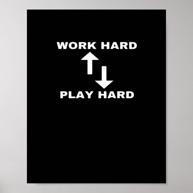 Póster Trabajar duro y jugar duro - Texto de citas motiva (Frente)