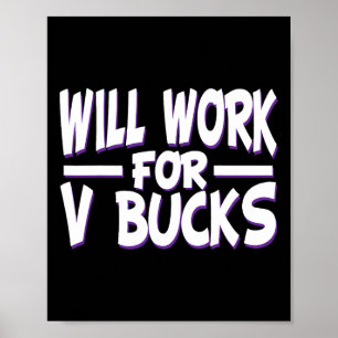 Póster Trabajaré por V Bucks Diseño Gamer Juvenil Diverti