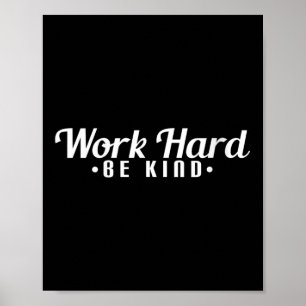 Póster Trabajo de mujeres duro Sé amable Motivacional cue
