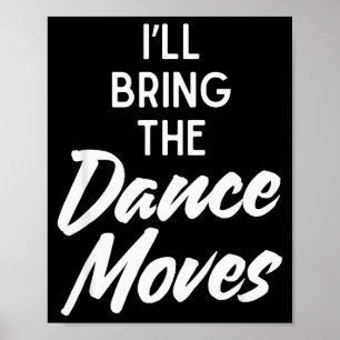 Póster Traeré movimientos de baile divertidos disfraz de