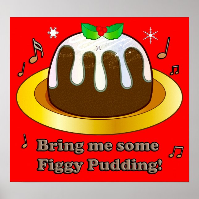 Póster Tráiganme a Figgy Pudding Navidades Poster (Frente)