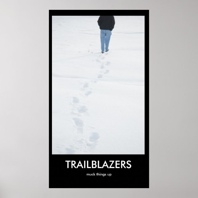 Póster TRAILBLAZERS parlotea las cosas en Poster Demotiva (Frente)