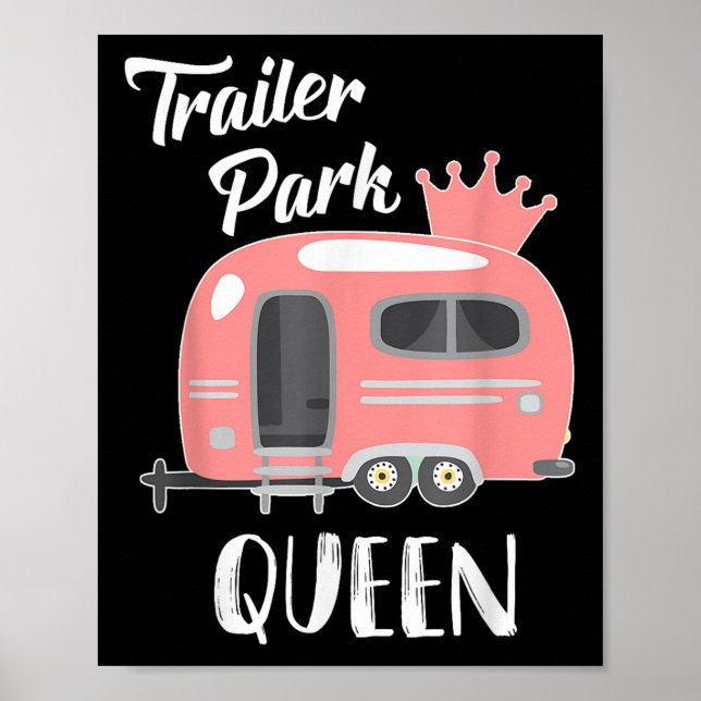 Póster Trailer Park Queen, Funny Girl Rv Camping T Shirt  (Frente)