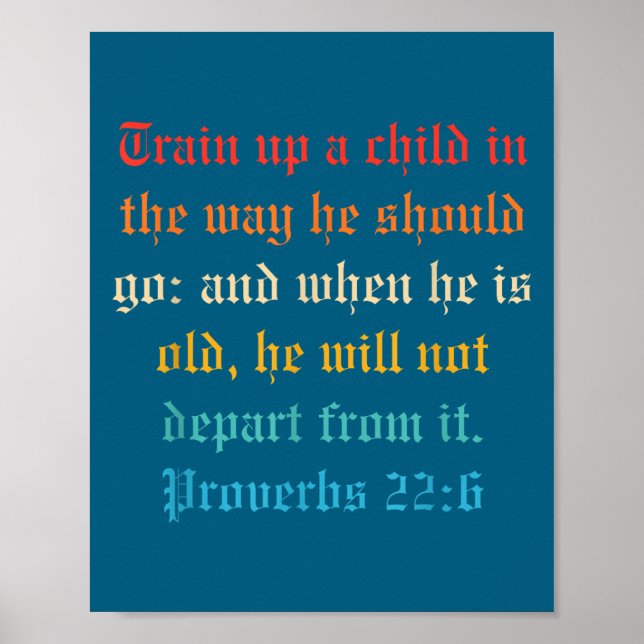 Póster Train Up A Child In The Way He Should Go  (Frente)