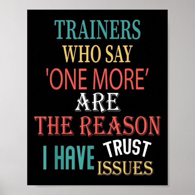 Póster Trainers Who Say One More Are The Reason I Have Tr (Frente)