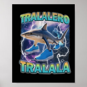 Póster Tralalero Tralala cerebro podrido italiano diverti