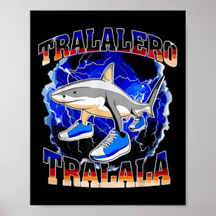 Póster Tralalero Tralala Tiburón Divertido Mem Italiano B