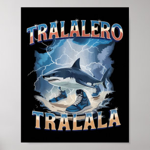 Póster Tralalero Tralala Tiburón Divertido Mem Rotura Cer