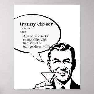 PÓSTER TRANNY CHASER