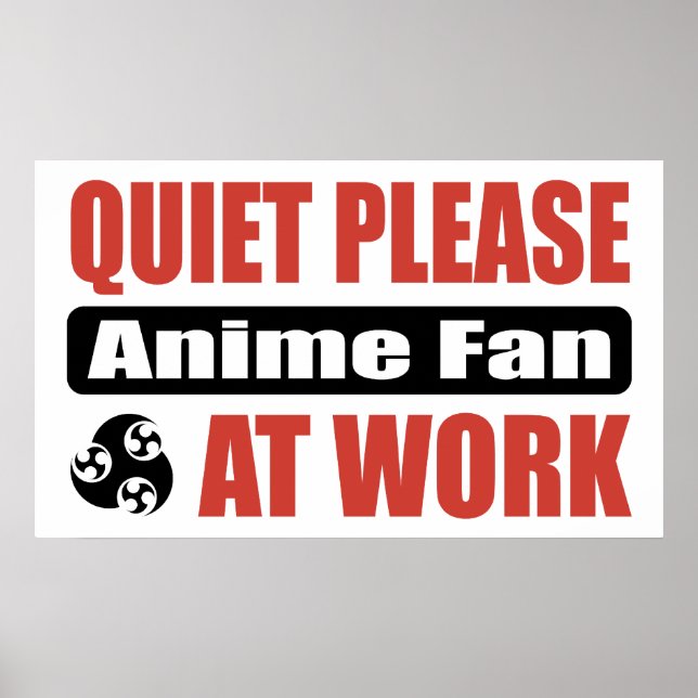 Póster Tranquilo Por Favor Anime Fan En El Trabajo (Frente)