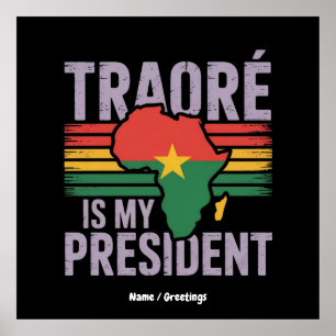 Póster Traore es mi presidente Burkina Faso muestra orgul