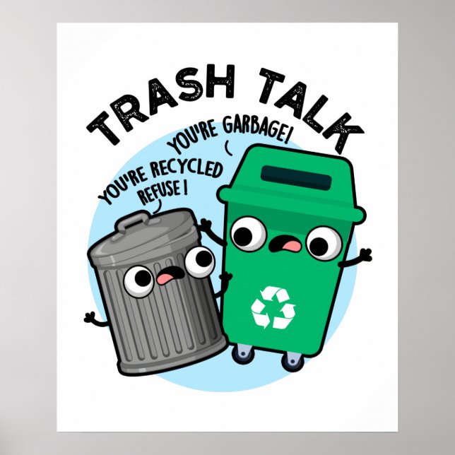 Póster Trash Talk Funny Garbage Bin Pun (Frente)