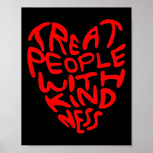 Póster Tratar A La Gente Con Diseño Corazón Amable