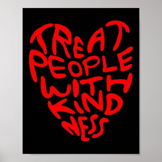Póster Tratar A La Gente Con Diseño Corazón Amable (Frente)