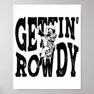Póster Trayendo a Rowdy Bridesmaid Bride Novia Cowgirls B