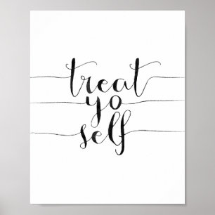 Póster Treat Yo Self
