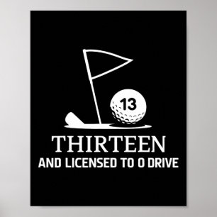 Póster Trece años y con licencia para conducir divertido