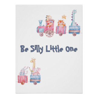 Póster Tren animal personalizado "Be Silly Little"