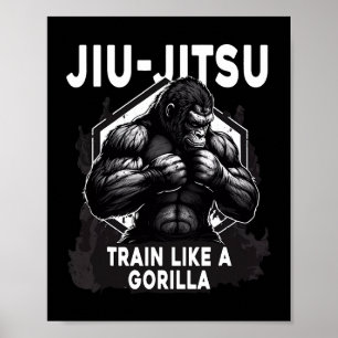 Póster Tren Como Un Gorila Jiu Jitsu