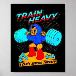 Póster Tren fuerte, no puedo costear la terapia