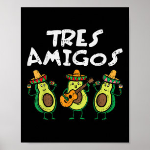 Póster Tres amigos aguacates Guac Cinco De Mayo Fiesta Me