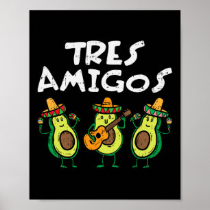Póster Tres amigos aguacates Guac Cinco De Mayo Fiesta Me