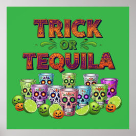 Póster Trick o Tequila Tee