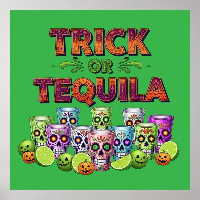 Póster Trick o Tequila Tee (Frente)