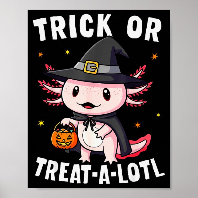 Póster Trick Or Treat A Lotl Axolotl Halloween Costume Wi (Frente)