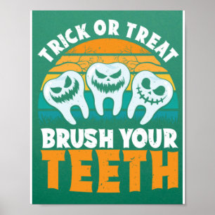 Póster Trick Or Treat Brush Your Teeth Dentist Pun Hallow