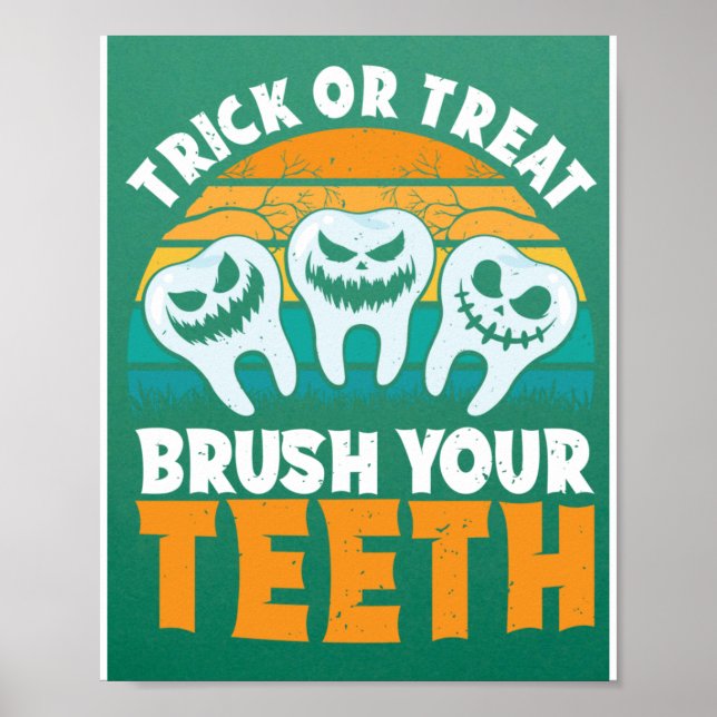 Póster Trick Or Treat Brush Your Teeth Dentist Pun Hallow (Frente)