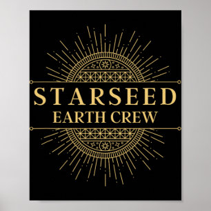 Póster Tripulación de la Tierra Starseed Trabajador de la