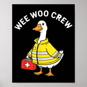 Póster Tripulación Divertida Wee Woo Ganso Emt Paramédico