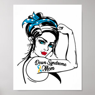Póster Trisomy 21 Down Syndrome Mom Rosie The Riveter