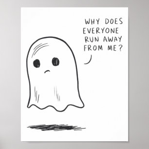 Póster Triste Fantasma Por Qué Todos Huyen Del Funn De Mí