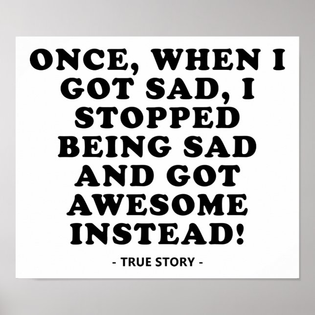 Póster Triste para asombroso Poster gracioso (Frente)