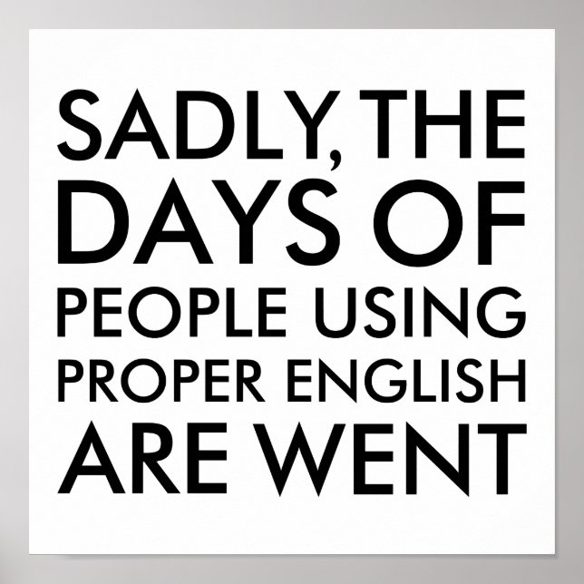 Póster Tristemente, personas usan ortografía adecuada par (Frente)